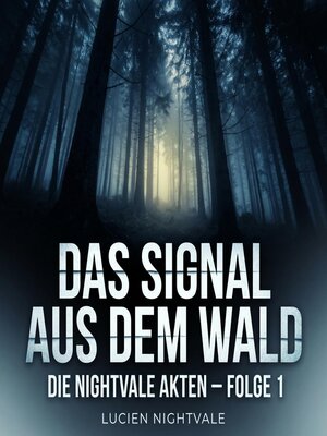 cover image of Das Signal aus dem Wald